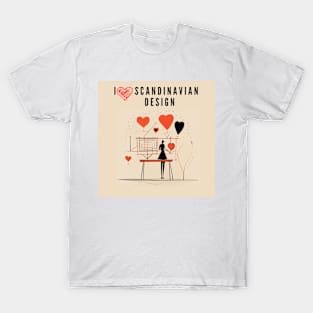 I love Scandinavian design T-Shirt